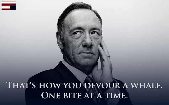 house-of-cards-quote-devour-whale
