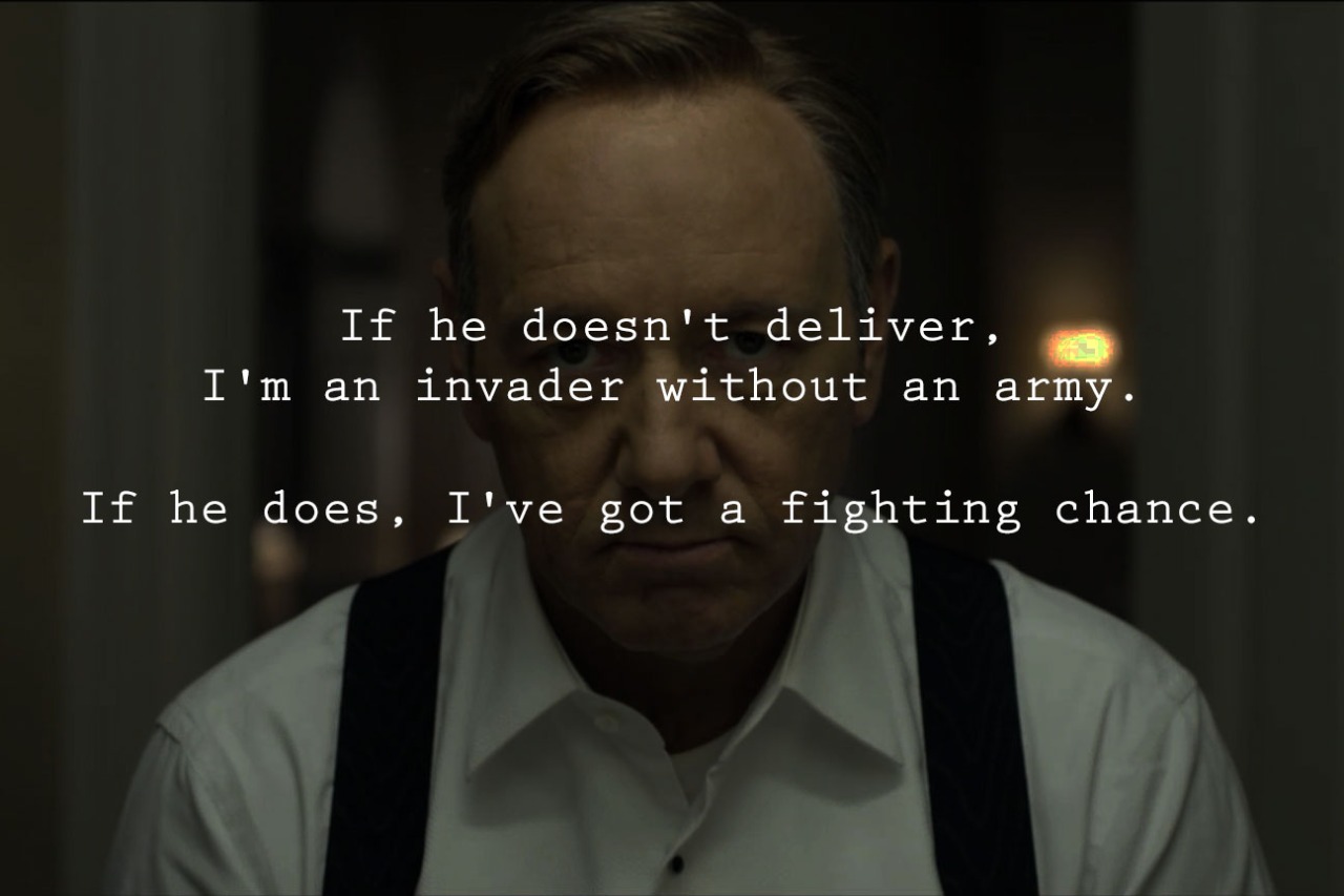 house-of-cards-quote-invader-army