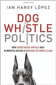 Dog-Whistle-Politics-Lopez-cover