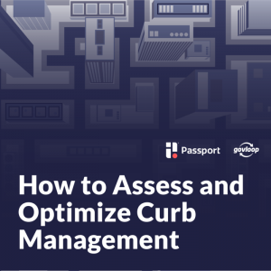 How to Assess and Optimize Curb Management » Resources | GovLoop