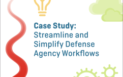 image link for Case Study: Streamline and Simplify Defense Agency Workflows