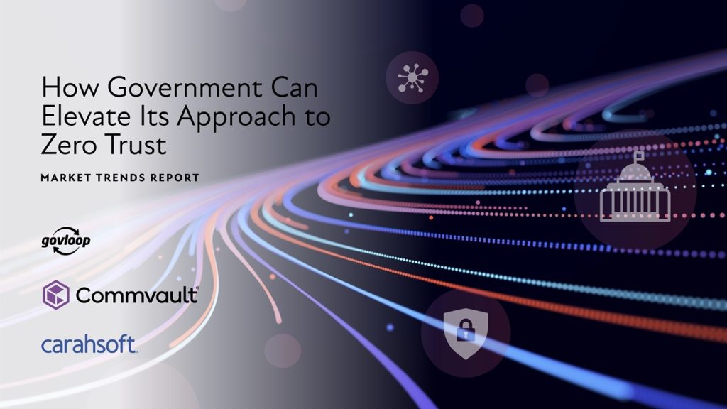 How Government Can Elevate Its Approach to Zero Trust