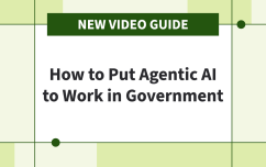 image link for How to Put Agentic AI to Work in Government