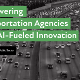 Empowering Transportation Agencies With AI-Fueled Innovation