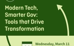 image link for March 11 – Modern Tech, Smarter Gov: Tools that Drive Transformation