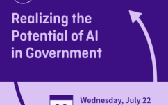 image link for July 22 – Realizing the Potential of AI in Government