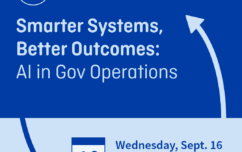 image link for Sept. 16 – Smarter Systems, Better Outcomes: AI in Gov Operations