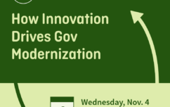 image link for Nov. 4 – How Innovation Drives Gov Modernization